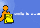 Emily is Away