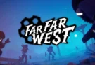 Far Far West