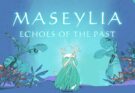 Maseylia Echoes of the Past