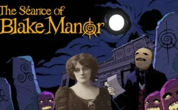 The Séance of Blake Manor