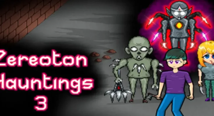 Zereoton Hauntings 3